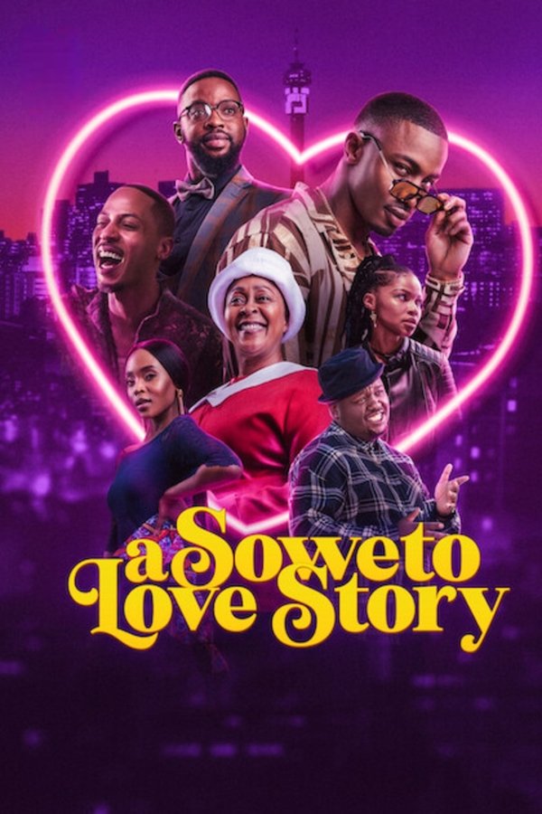 Poster filma ili serije A Soweto Love Story (2024)