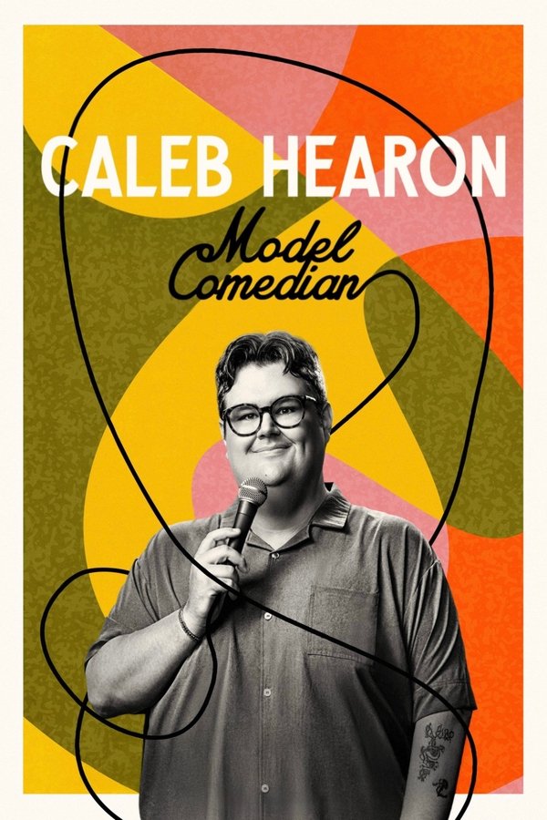 Poster filma ili serije Caleb Hearon: Model Comedian (2025)