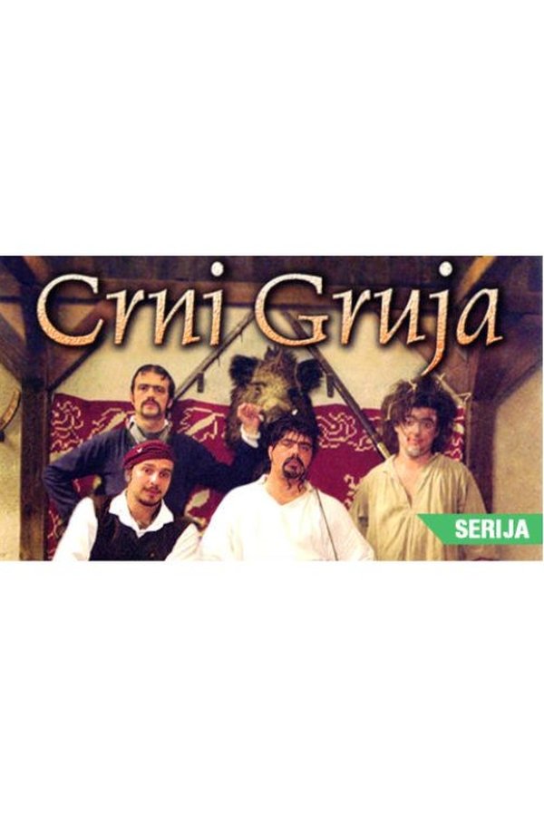 Poster filma ili serije Crni Gruja (2003)